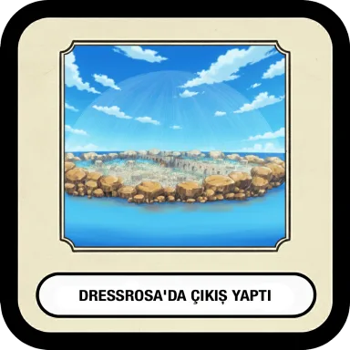 Dressrosa'da çıktı